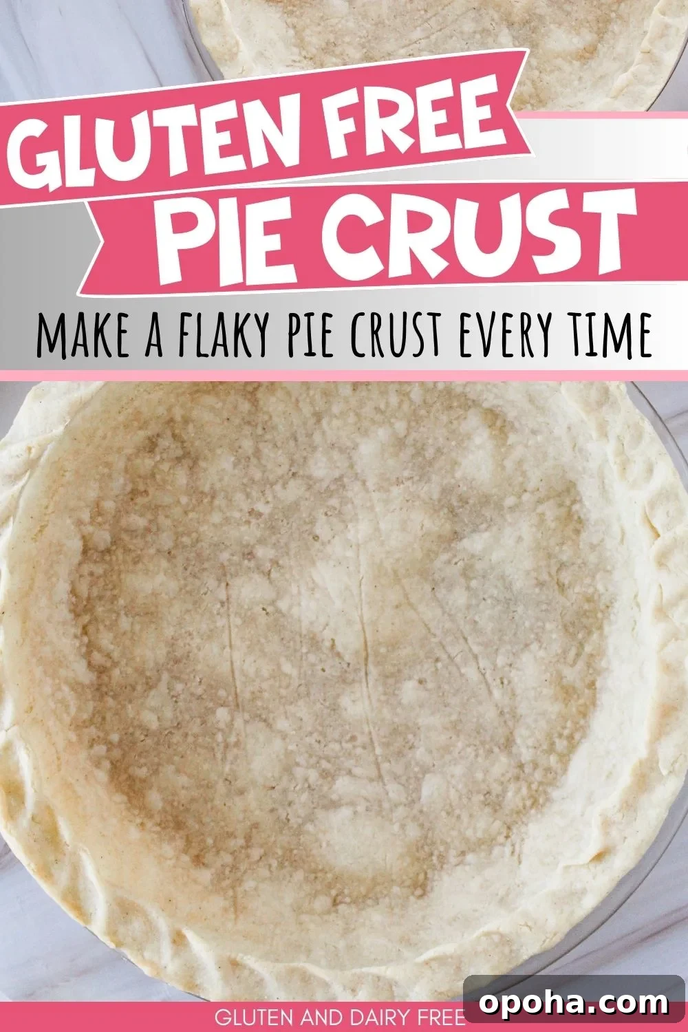 Flaky Gluten-Free Pie Crust Recipe (Dairy-Free) 14 A picture of a pie crust with text overlay that says gluten free pie crust get a flaky crust every time.