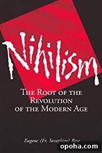 Nihilism. The root of the revolution of the modern age.