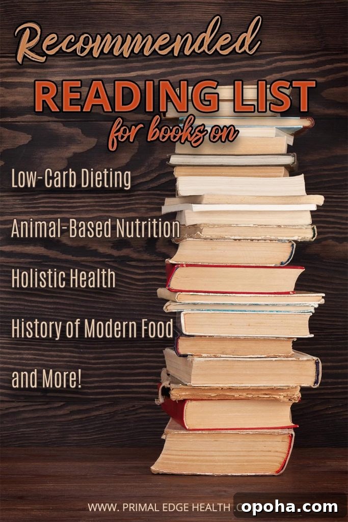 Recommended reading list for books on low-carb dieting, animal-based nutrition, holistic health, history of modern food and more.