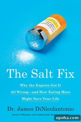 The salt fix by Dr. James DiNicolantonio.